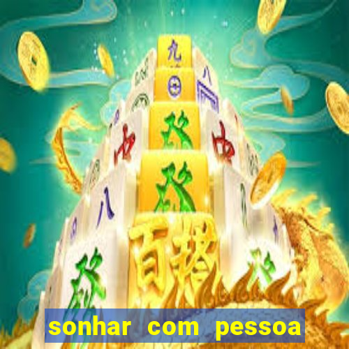 sonhar com pessoa vomitando jogo bicho